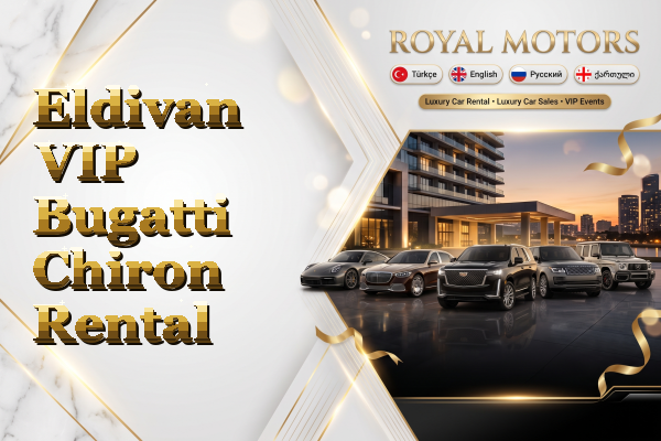 Eldivan VIP Bugatti Chiron Rental