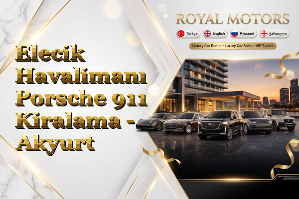 Elecik Havalimanı Porsche 911 Kiralama - Akyurt
