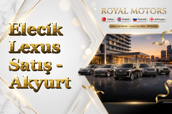 Elecik Lexus Satış - Akyurt