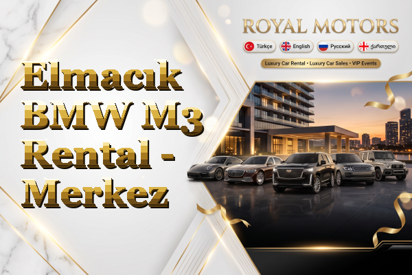 Elmacık BMW M3 Rental - Merkez