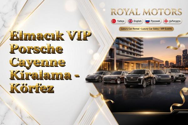 Elmacık VIP Porsche Cayenne Kiralama - Körfez
