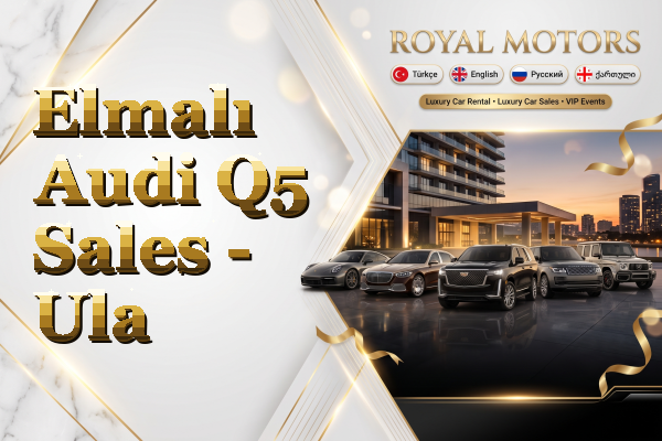 Elmalı Audi Q5 Sales - Ula
