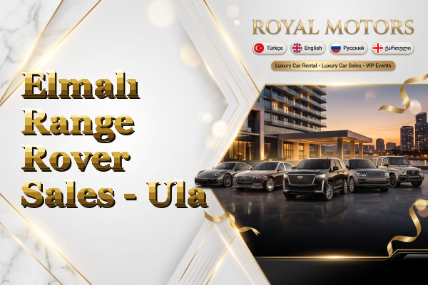 Elmalı Range Rover Sales - Ula