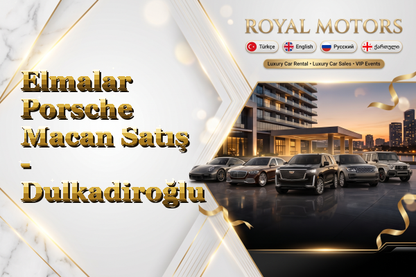 Elmalar Porsche Macan Satış - Dulkadiroğlu