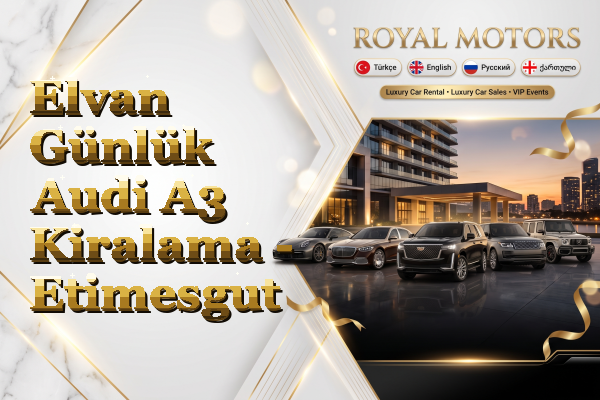 Elvan Günlük Audi A3 Kiralama - Etimesgut