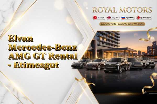 Elvan Mercedes-Benz AMG GT Rental - Etimesgut