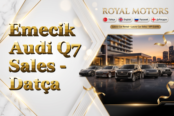 Emecik Audi Q7 Sales - Datça