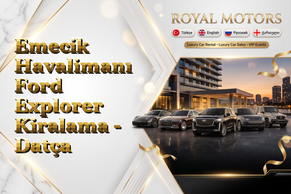 Emecik Havalimanı Ford Explorer Kiralama - Datça