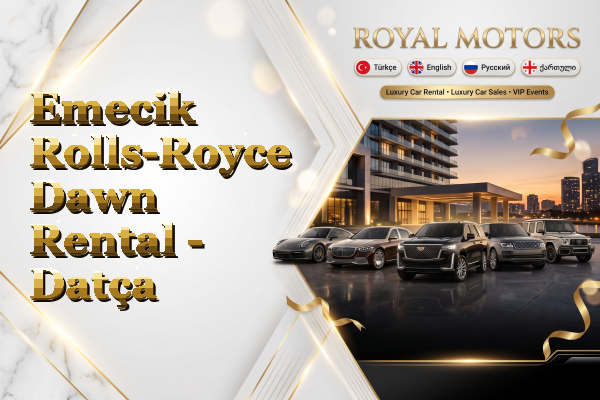 Emecik Rolls-Royce Dawn Rental - Datça