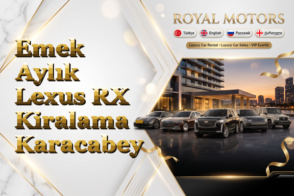 Emek Aylık Lexus RX Kiralama - Karacabey