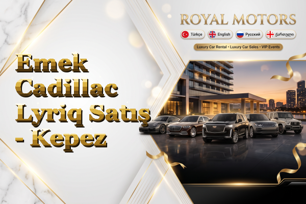 Emek Cadillac Lyriq Satış - Kepez