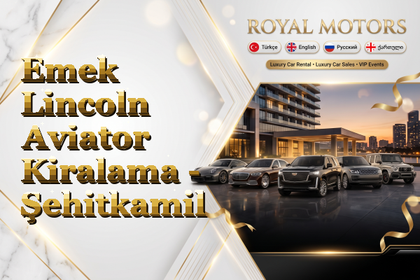 Emek Lincoln Aviator Kiralama - Şehitkamil
