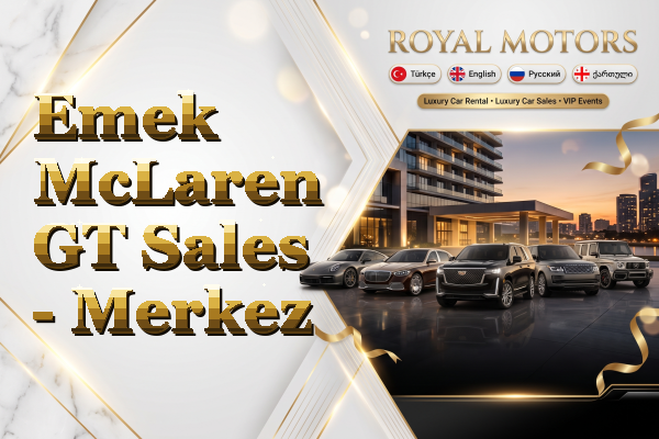 Emek McLaren GT Sales - Merkez