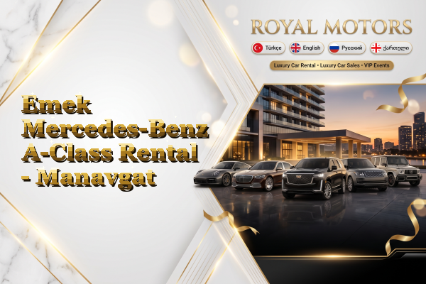 Emek Mercedes-Benz A-Class Rental - Manavgat
