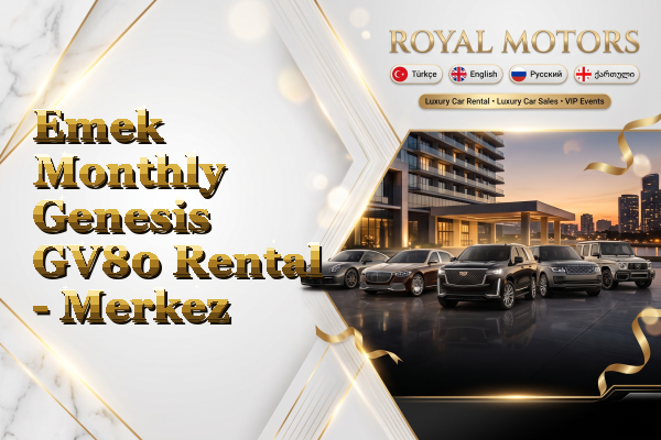 Emek Monthly Genesis GV80 Rental - Merkez