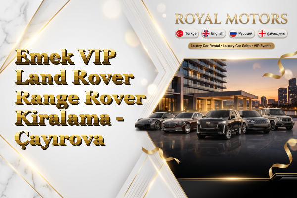 Emek VIP Land Rover Range Rover Kiralama - Çayırova
