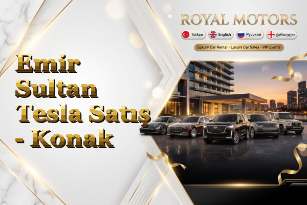 Emir Sultan Tesla Satış - Konak