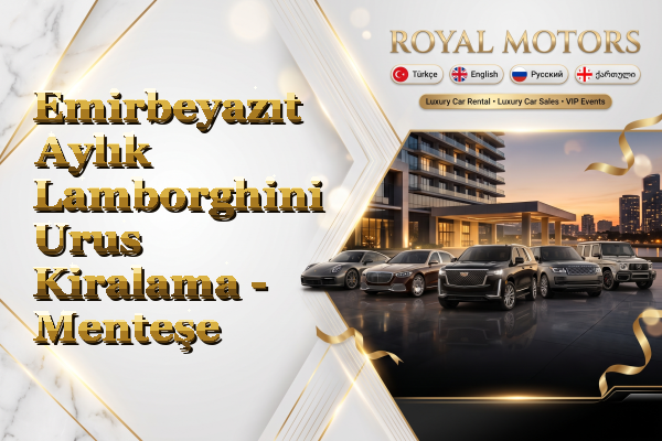 Emirbeyazıt Aylık Lamborghini Urus Kiralama - Menteşe