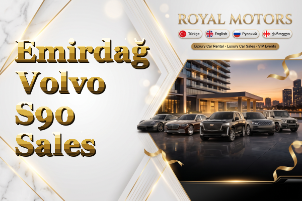 Emirdağ Volvo S90 Sales