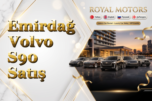 Emirdağ Volvo S90 Satış