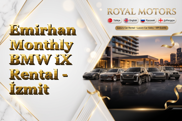 Emirhan Monthly BMW iX Rental - İzmit