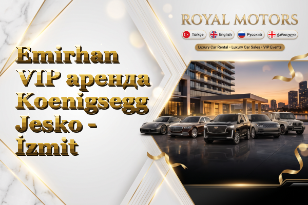Emirhan VIP аренда Koenigsegg Jesko - İzmit