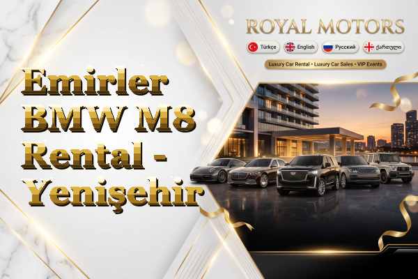 Emirler BMW M8 Rental - Yenişehir