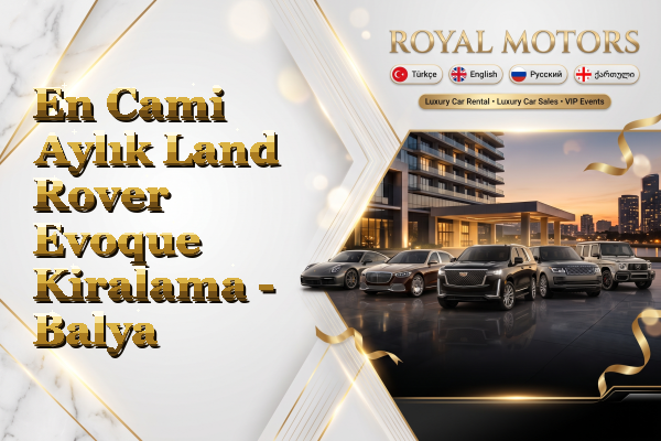 En Cami Aylık Land Rover Evoque Kiralama - Balya