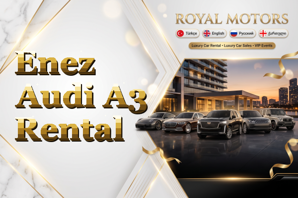 Enez Audi A3 Rental