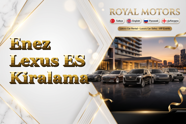 Enez Lexus ES Kiralama