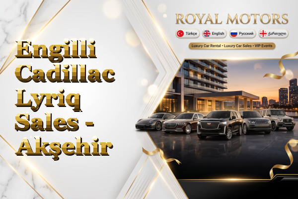 Engilli Cadillac Lyriq Sales - Akşehir