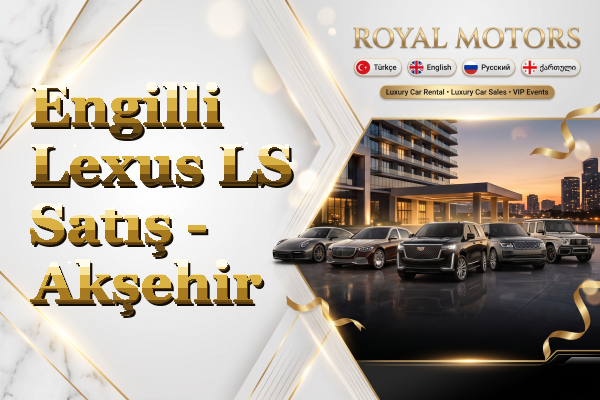 Engilli Lexus LS Satış - Akşehir