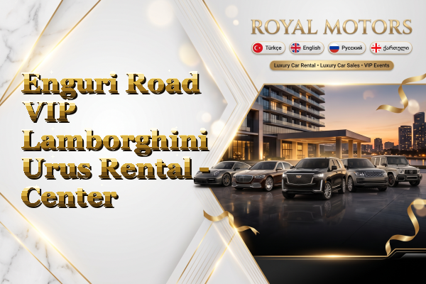 Enguri Road VIP Lamborghini Urus Rental - Center