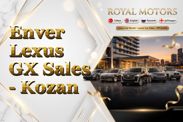 Enver Lexus GX Sales - Kozan