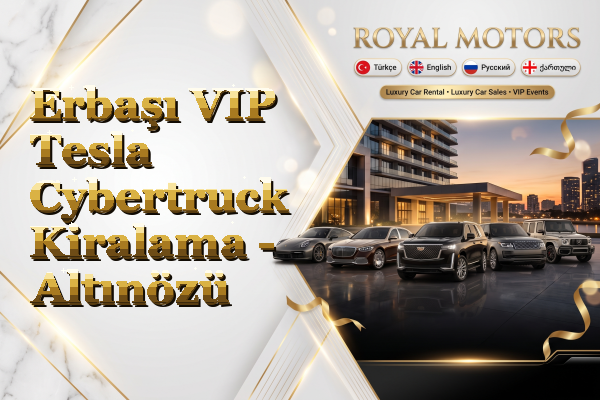 Erbaşı VIP Tesla Cybertruck Kiralama - Altınözü