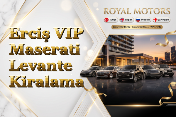 Erciş VIP Maserati Levante Kiralama