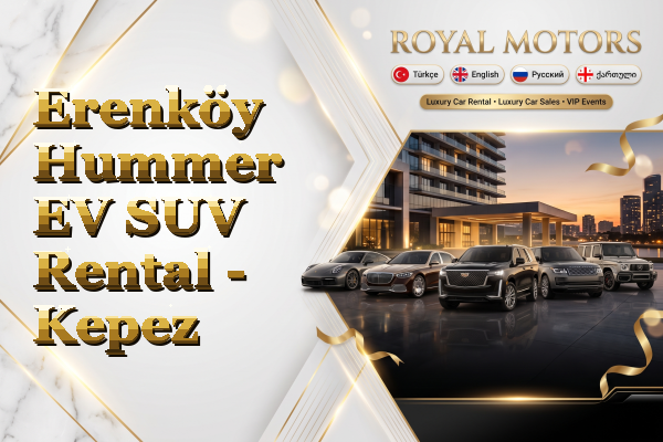 Erenköy Hummer EV SUV Rental - Kepez
