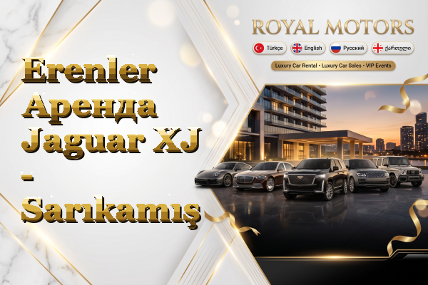 Erenler Аренда Jaguar XJ - Sarıkamış