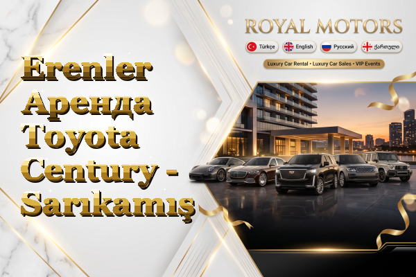 Erenler Аренда Toyota Century - Sarıkamış