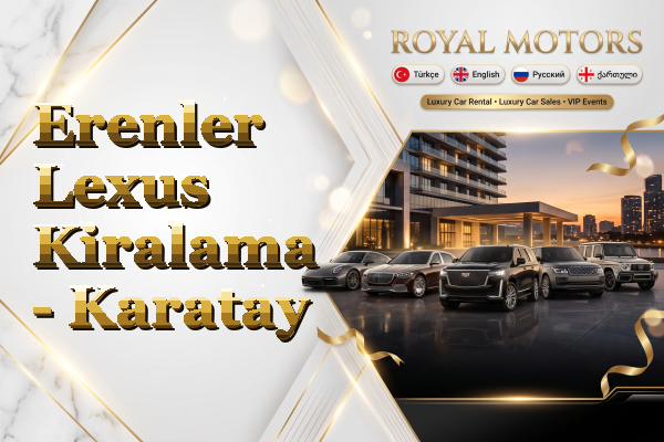 Erenler Lexus Kiralama - Karatay