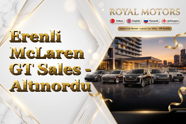 Erenli McLaren GT Sales - Altınordu