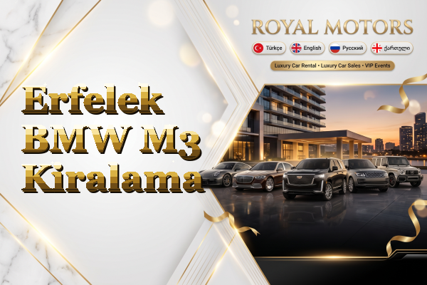 Erfelek BMW M3 Kiralama