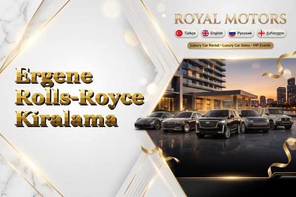 Ergene Rolls-Royce Kiralama