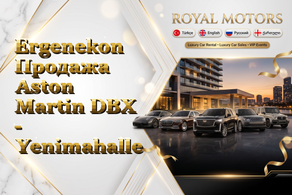 Ergenekon Продажа Aston Martin DBX - Yenimahalle