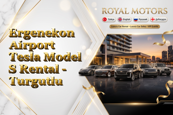 Ergenekon Airport Tesla Model S Rental - Turgutlu