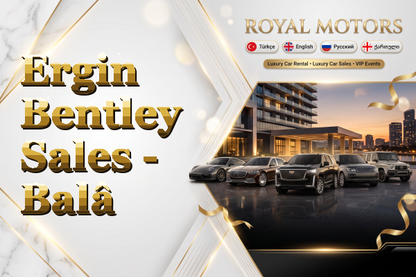 Ergin Bentley Sales - Balâ