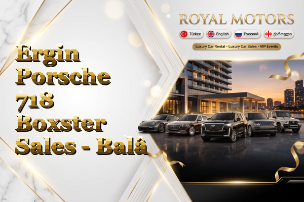 Ergin Porsche 718 Boxster Sales - Balâ