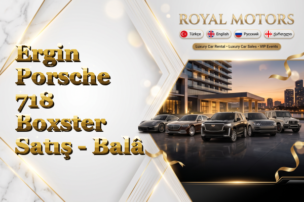 Ergin Porsche 718 Boxster Satış - Balâ