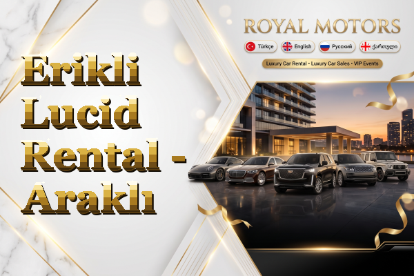 Erikli Lucid Rental - Araklı