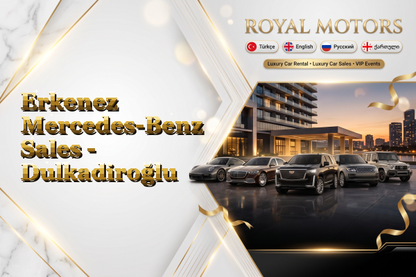 Erkenez Mercedes-Benz Sales - Dulkadiroğlu